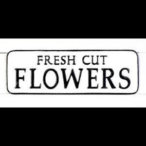 Fresh Cut Flowers Sign
